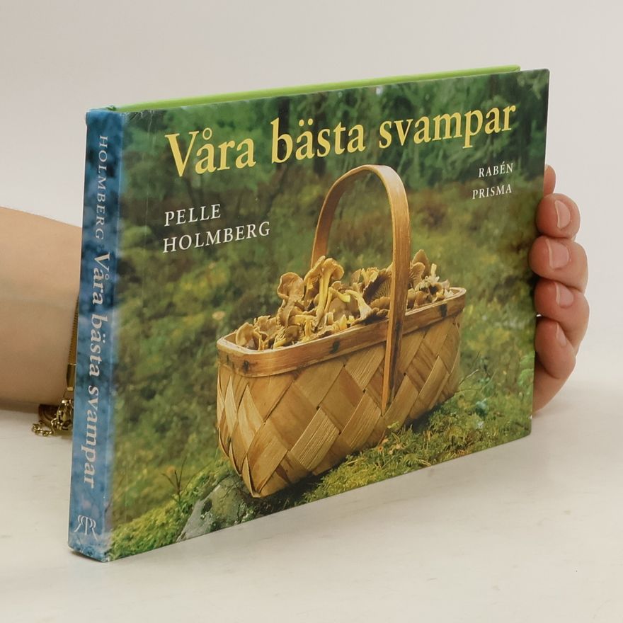 Pelle Holmberg Våra bästa svampar