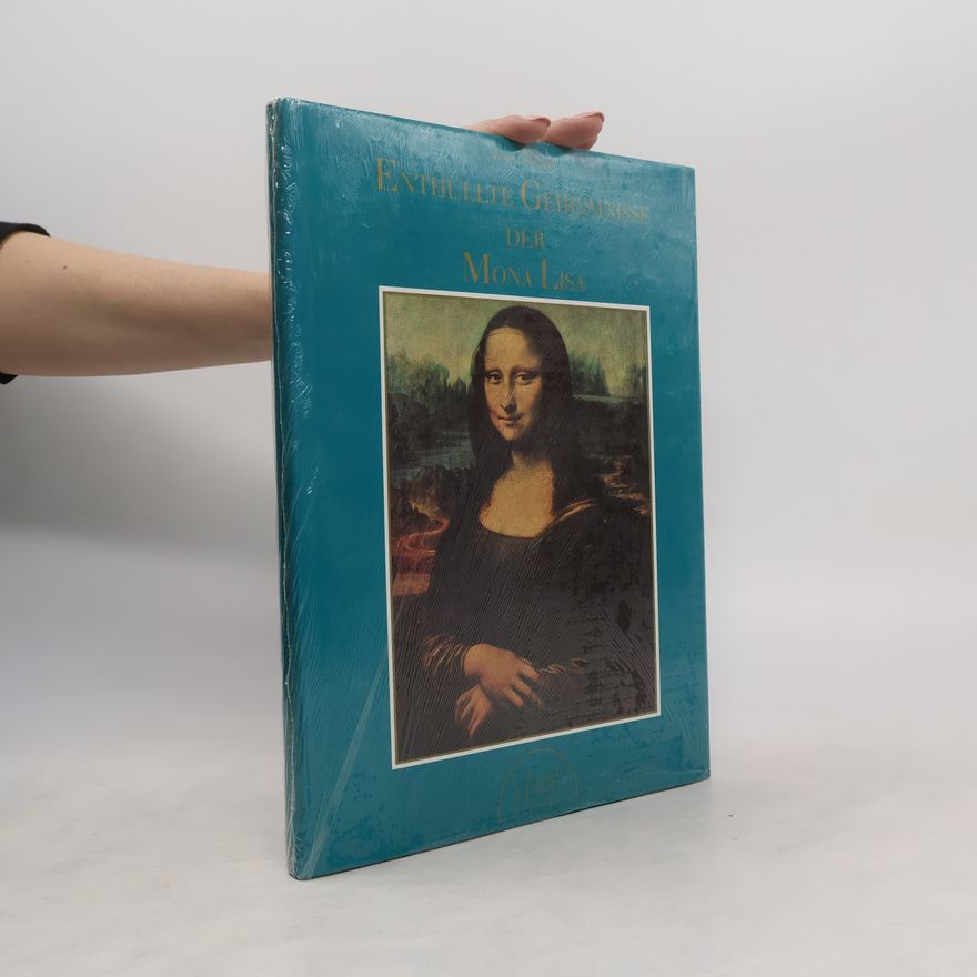 Horst Lozynski Enthüllte Geheimnisse der Mona Lisa