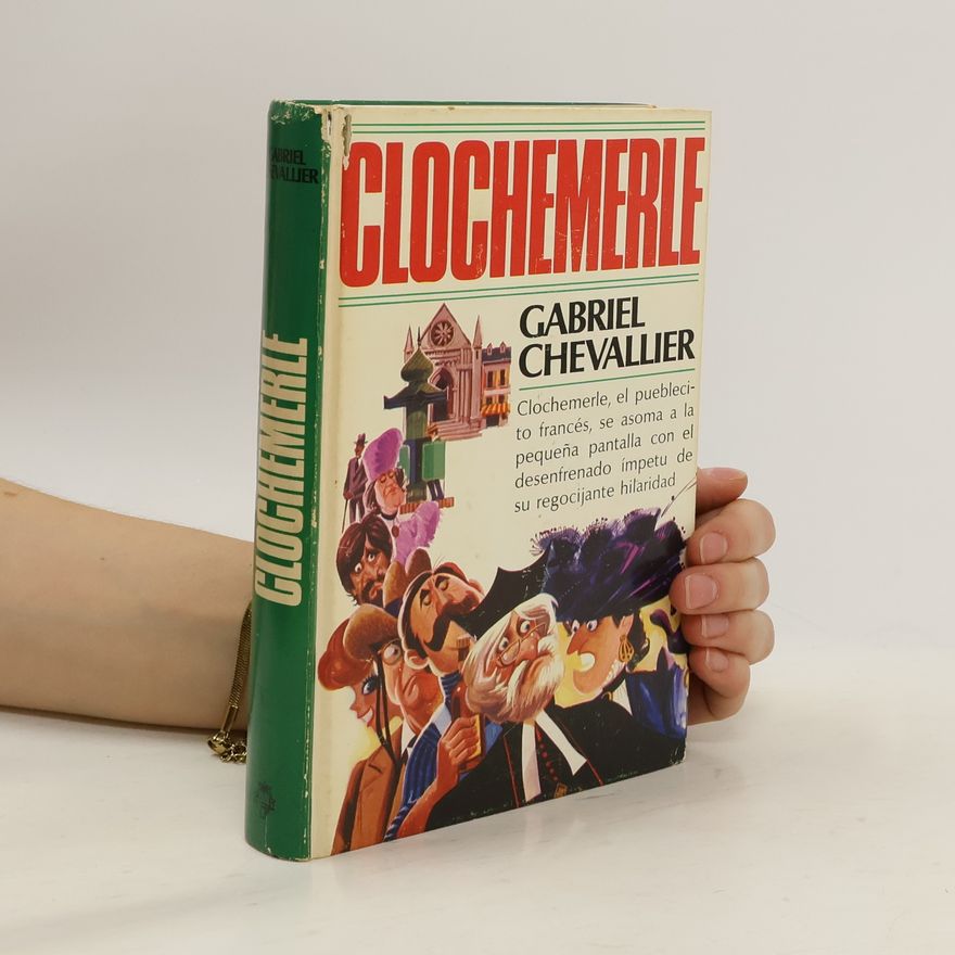 Gabriel Chevallier Clochemerle