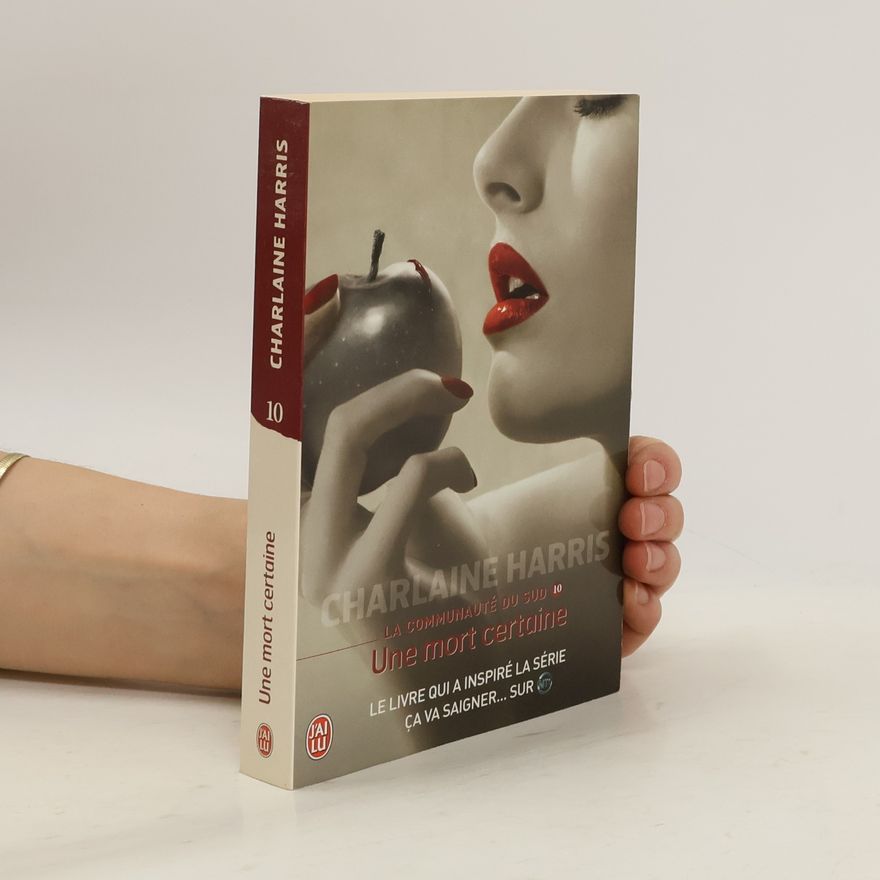 Charlaine Harris La Communauté du Sud - 10: Une mort certaine