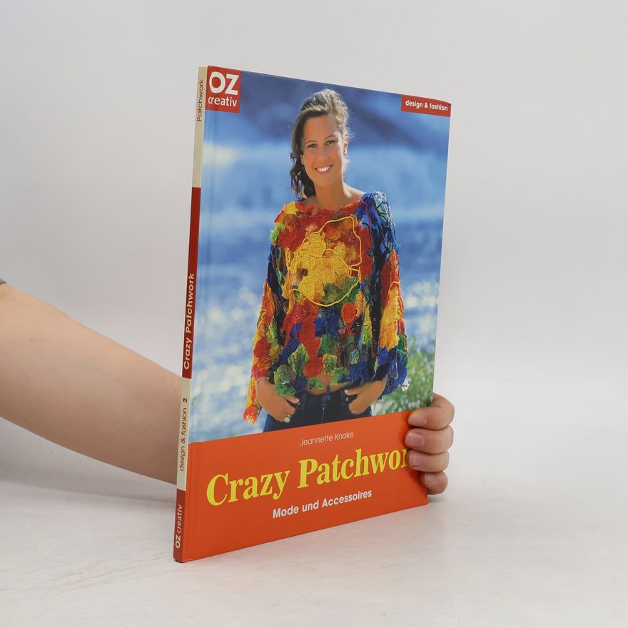 Jeannette Knake Crazy Patchwork