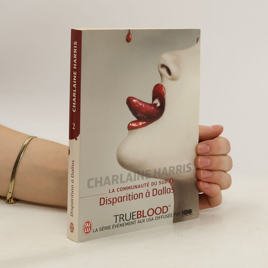 Charlaine Harris Schulz La communauté Du Sud 2: Disparition a Dallas