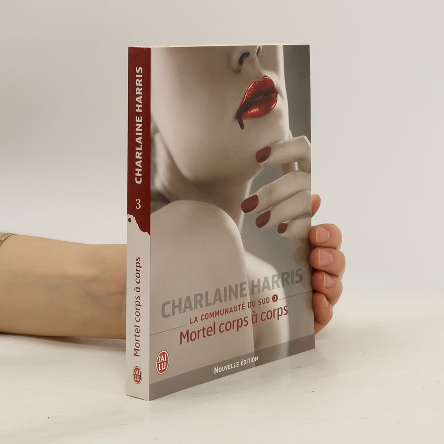 Charlaine Harris La Communaute Du Sud 3 - Mortel Corps