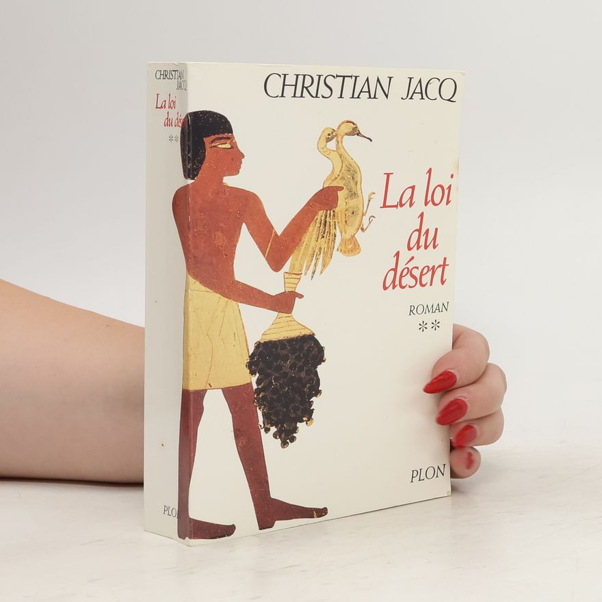 Christian Jacq La loi du désert
