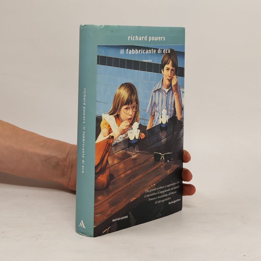 Richard Powers Il fabbricante di eco