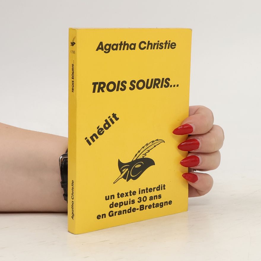 Agatha Christie Trois Souris...