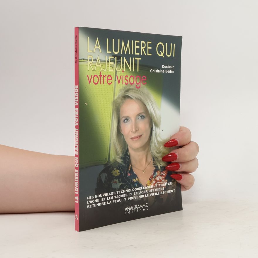 Ghislaine Beilin La lumière qui rajeunit votre visage