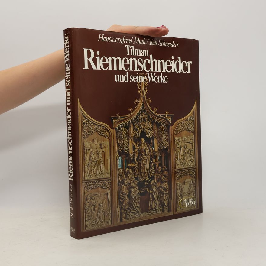 Hanswernfried Muth Tilman Riemenschneider und seine Werke