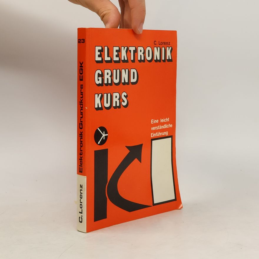 C. Lorenz Elektronik Grund Kurs