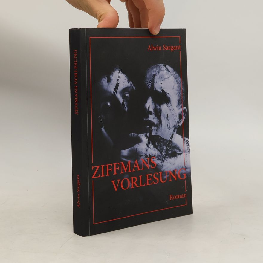 Alwin Sargant Ziffmans Vorlesung