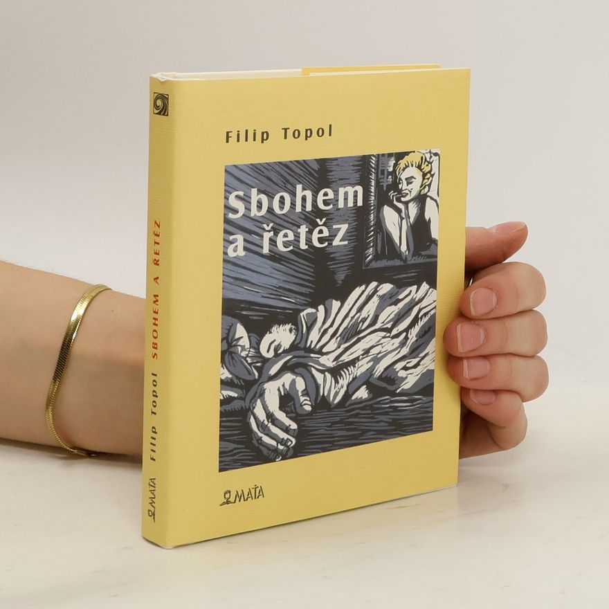 Filip Topol Sbohem a řetěz