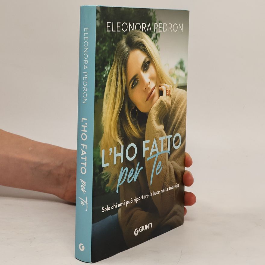 Eleonora Pedron Varia Biografie: L'ho fatto per te