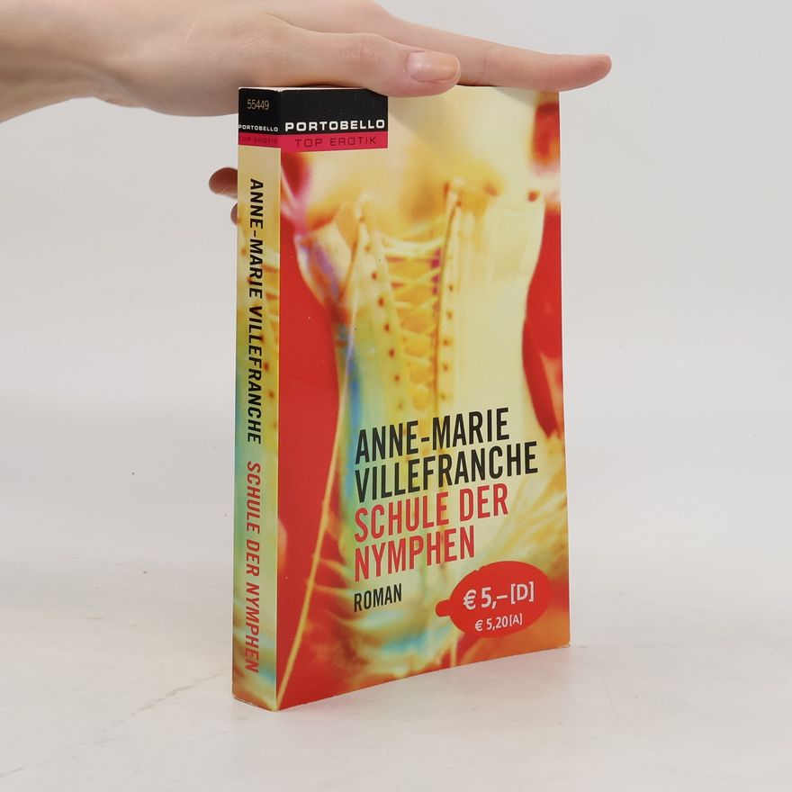Anne-Marie Villefranche Schule der Nymphen. Roman
