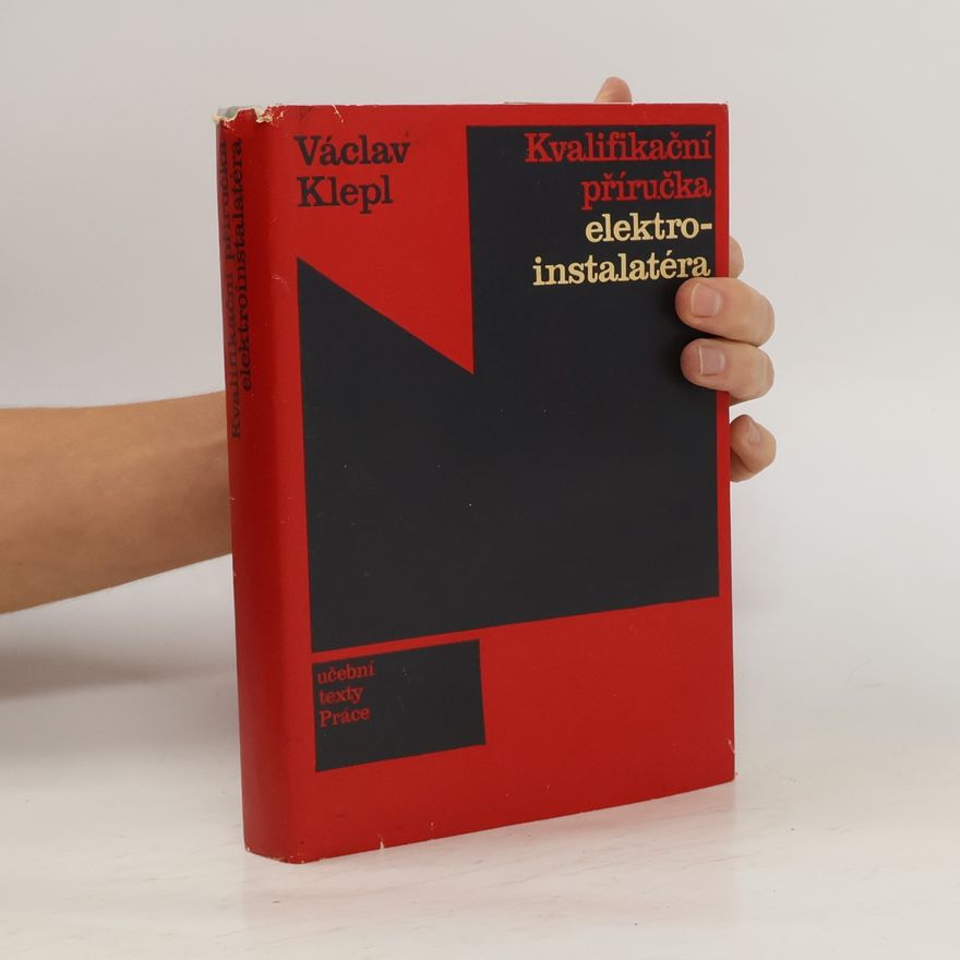 Václav Klepl Kvalifikační příručka elektroinstalatéra