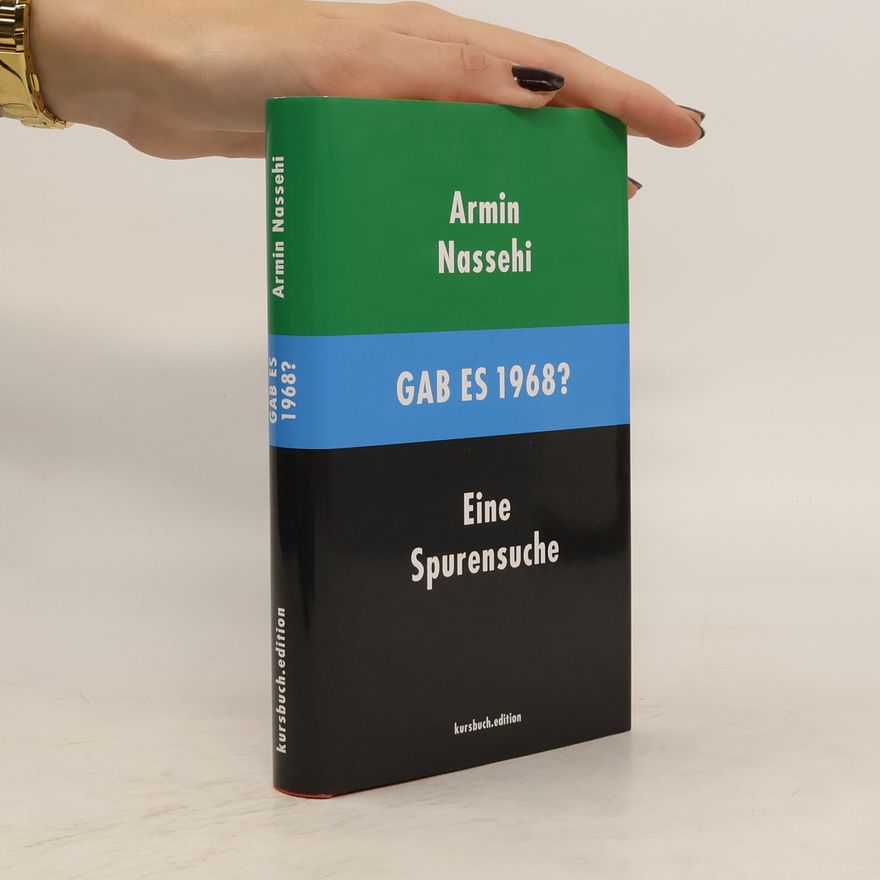 Armin Nassehi Gab es 1968?