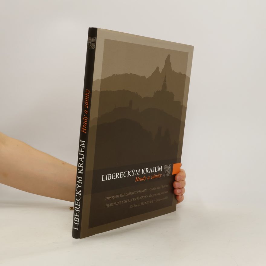 Various authors Libereckým krajem. Hrady a zámky