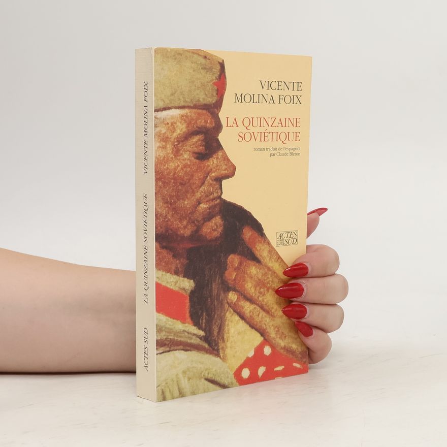 Vicente Molina Foix La Quinzaine soviétique