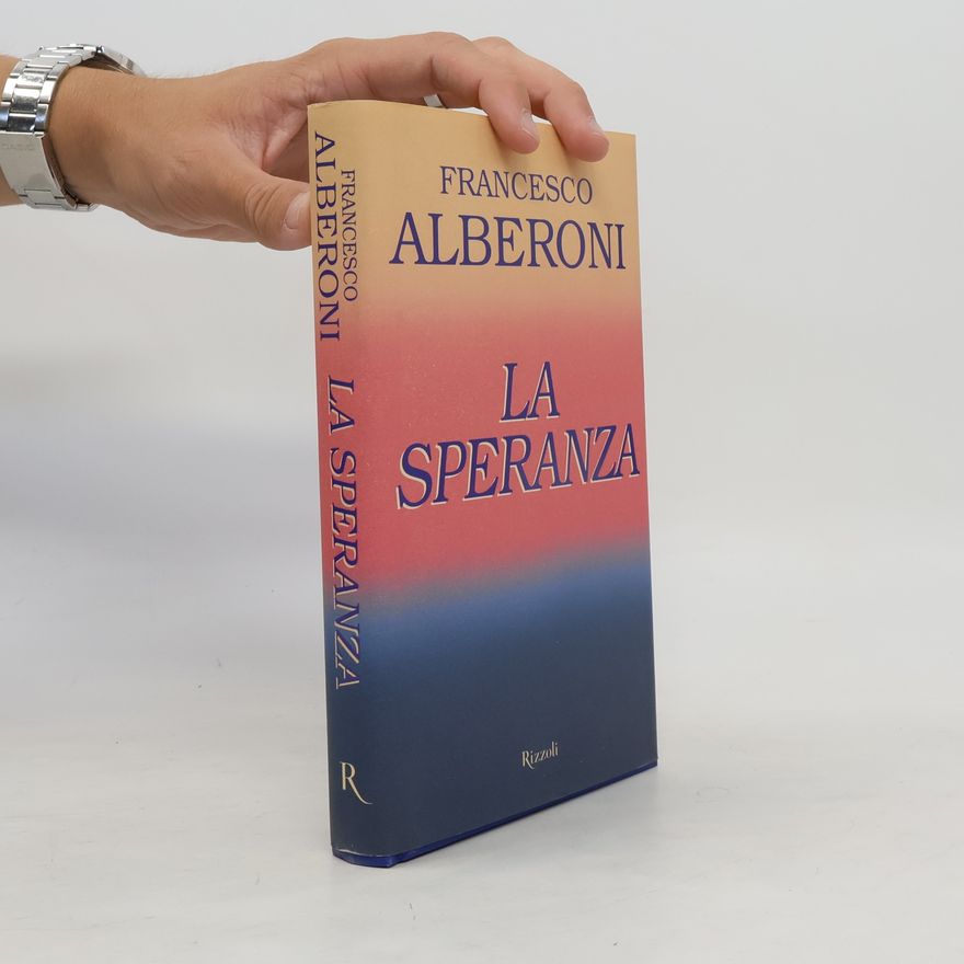 Francesco Alberoni La speranza