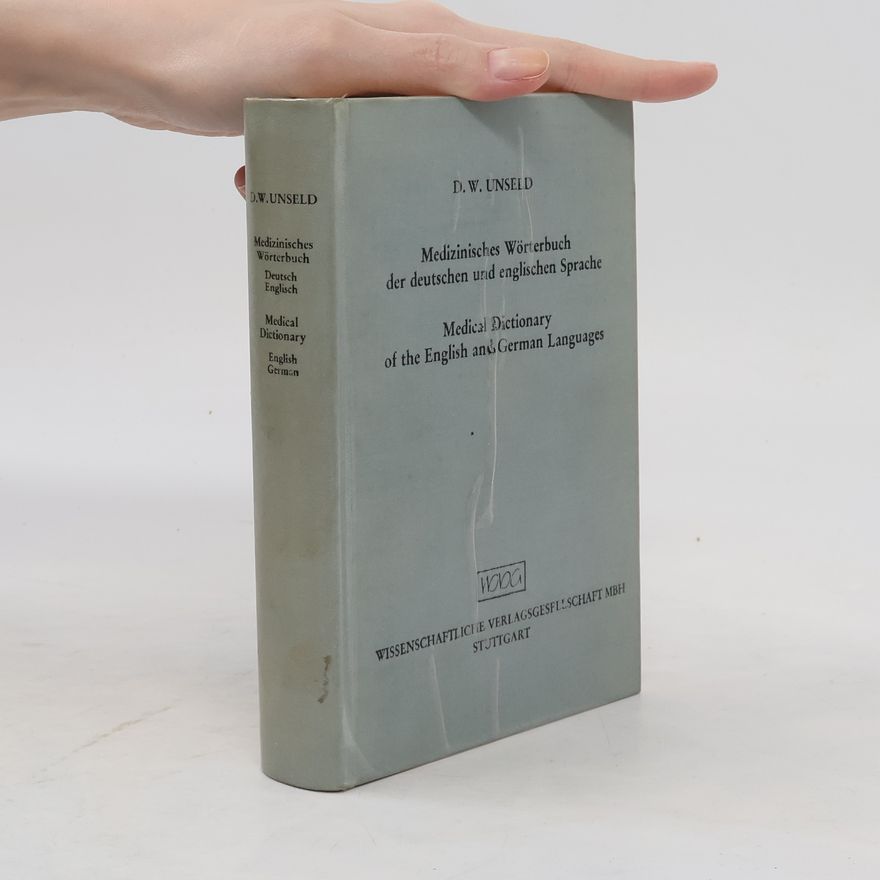 Dieter Werner Unseld Medical dictionary of the English and German languages