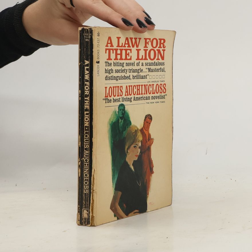 Louis Auchincloss A Law for the Lion