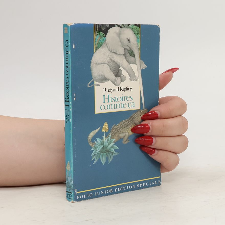 Rudyard Kipling Histoires comme ça