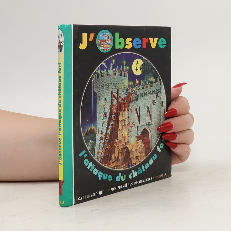 Claude Delafosse Mes Premières Découvertes - 52: J'observe l'attaque du château fort