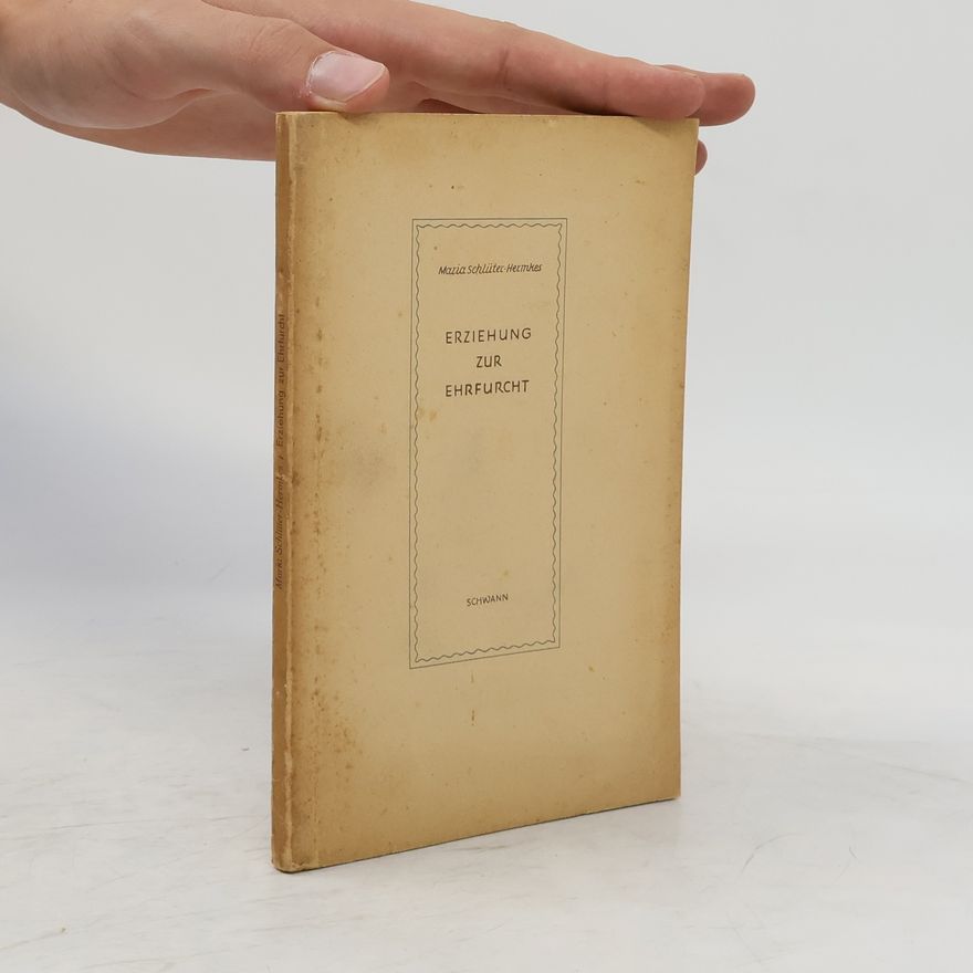 Maria Schlüter-Hermkes Erziehung zur Ehrfurcht