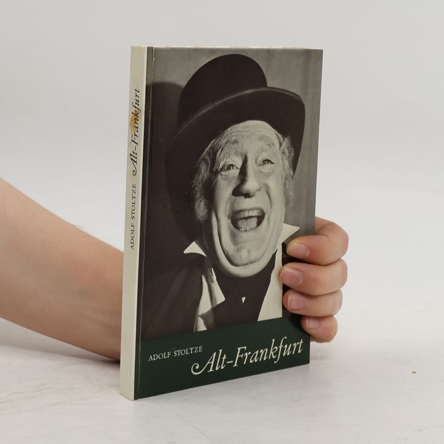 Adolf Stoltze Alt-Frankfurt