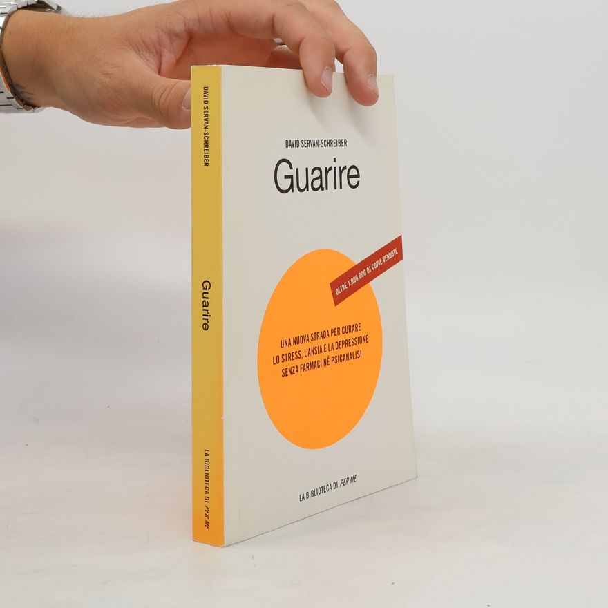 David Servan Schreiber Guarire