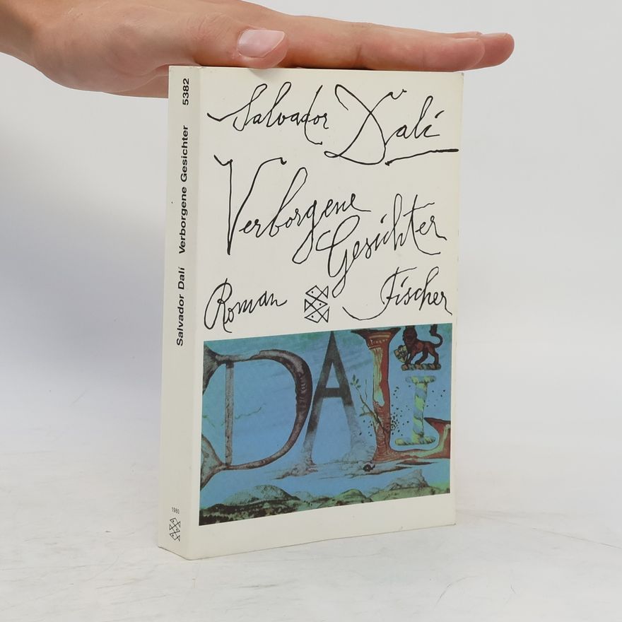 Salvador Dalí Verborgene Gesichter. Roman