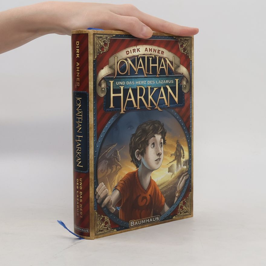 Dirk Ahner Jonathan Harkan und das Herz des Lazarus
