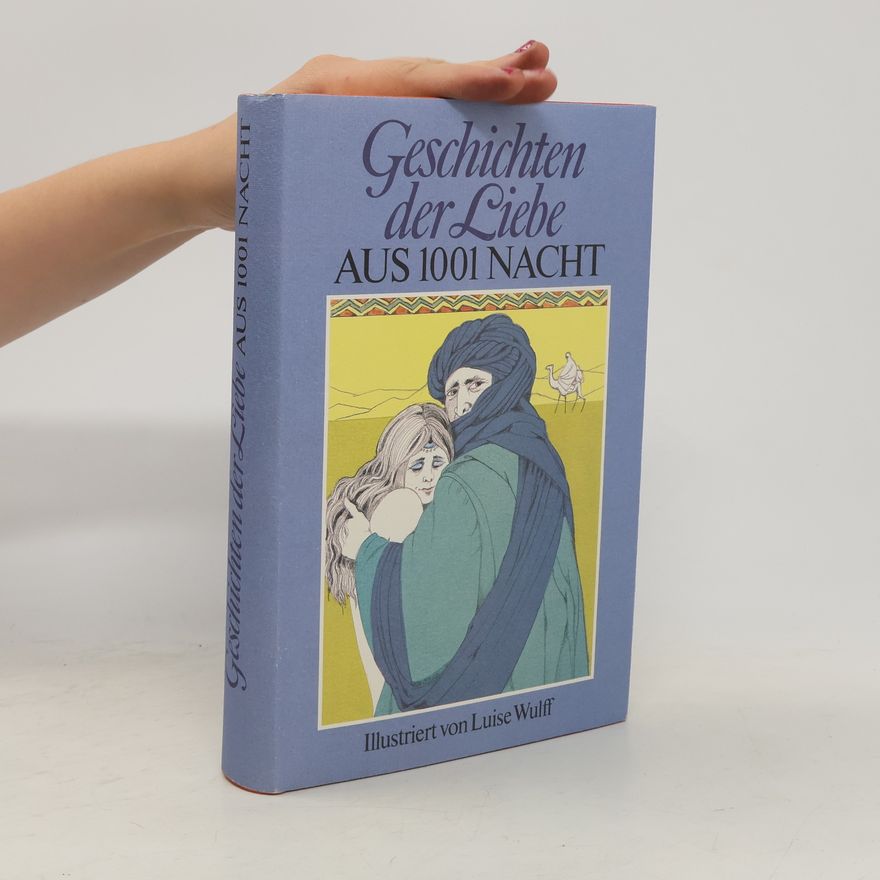 Autorenkollektiv Geschichten der Liebe aus den 1001 Nächten