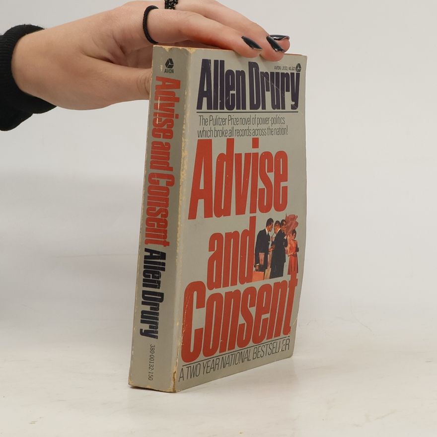 Allen Drury Advise and Consent