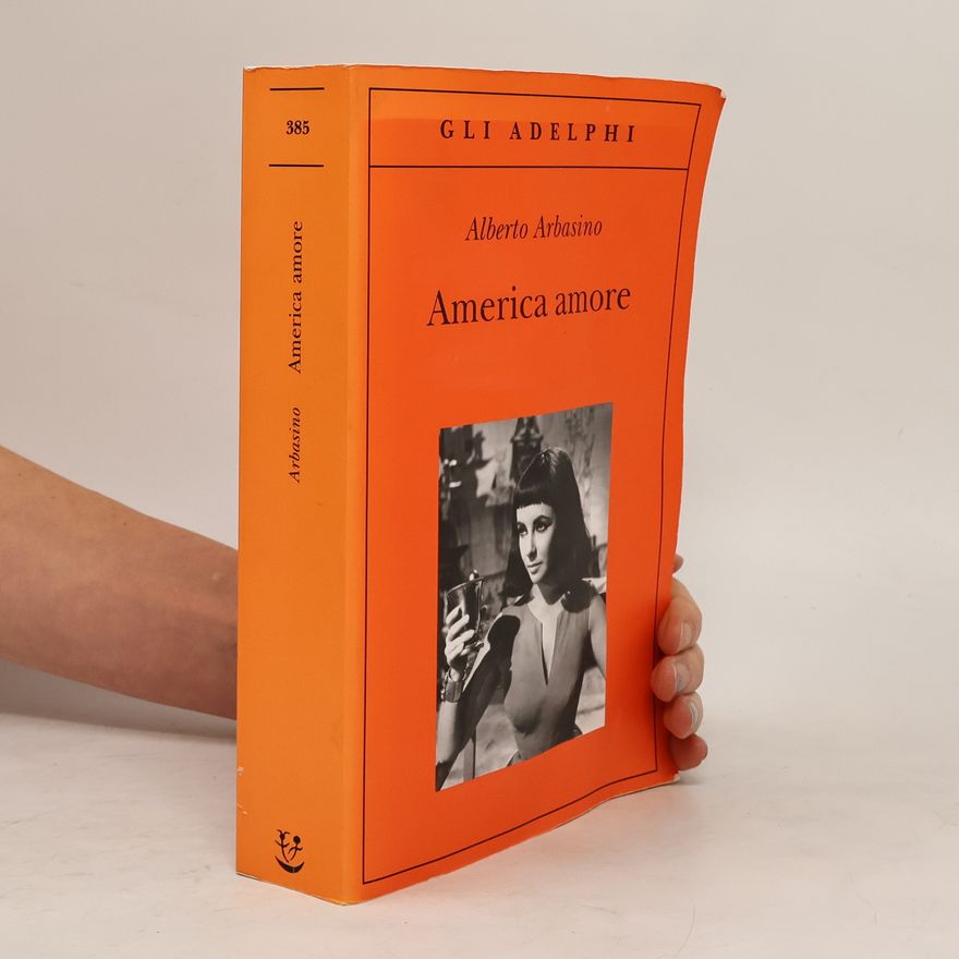 Alberto Arbasino America amore