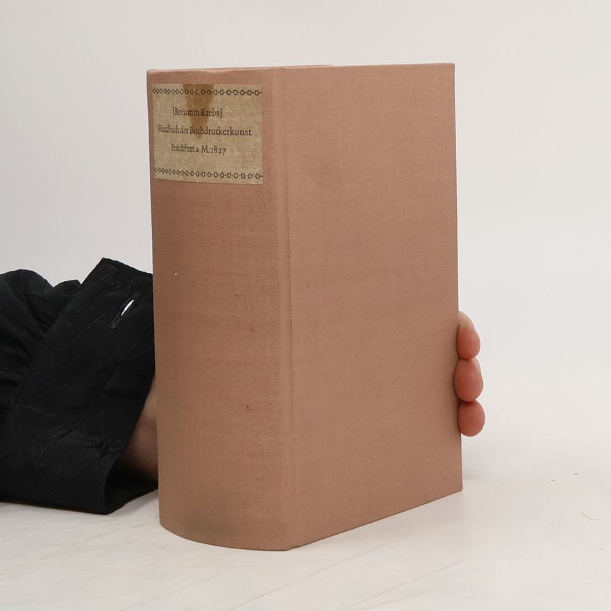 Benjamin Krebs Handbuch der Buchdruckerkunst