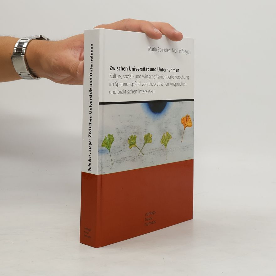 Maria Spindler Zwischen Universität und Unternehmen