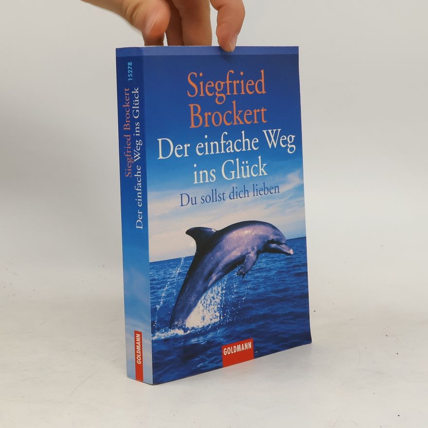 Siegfried Brockert Der einfache Weg ins Glück