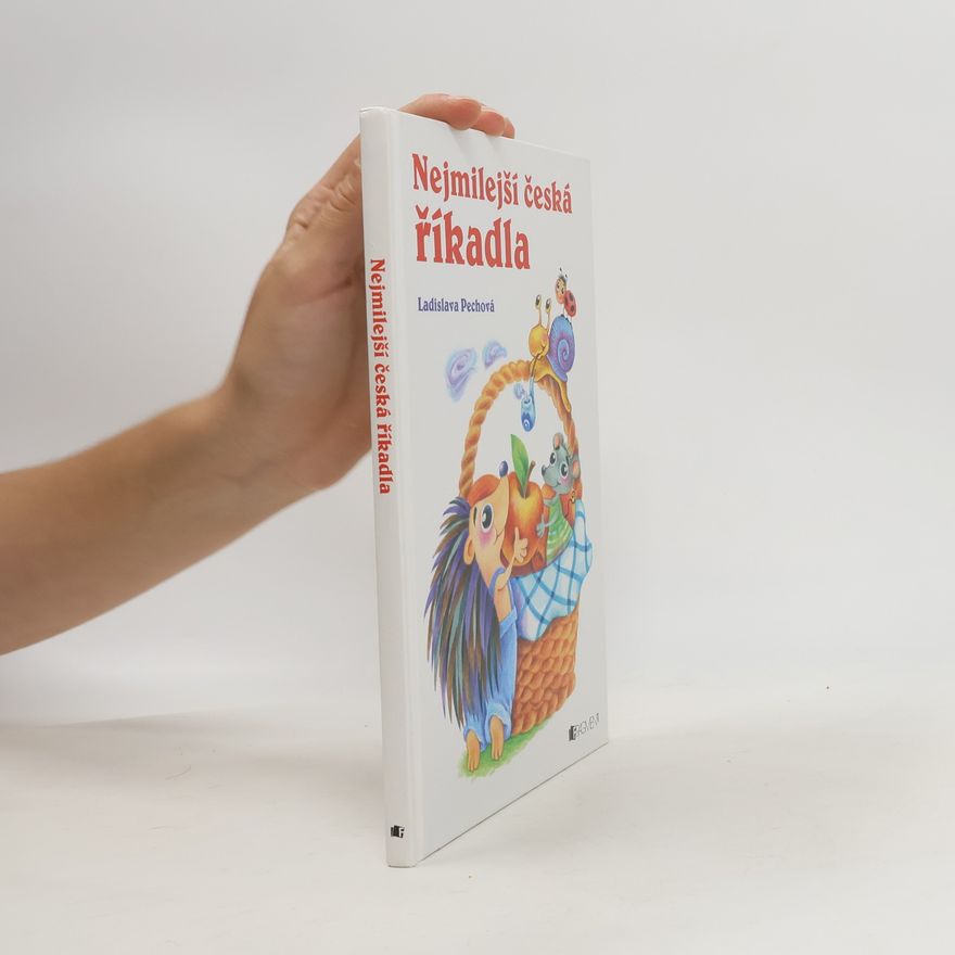 Ladislava Pechová Nejmilejší česká říkadla