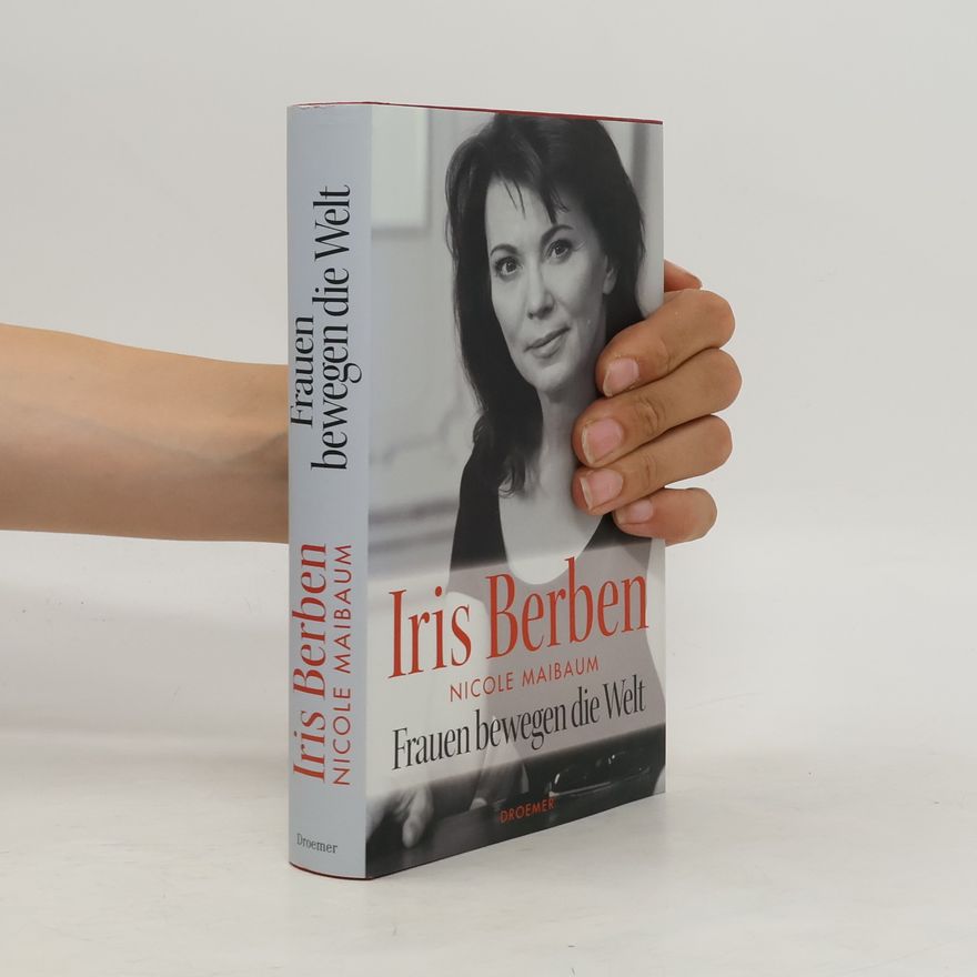 Iris Berben Frauen bewegen die Welt