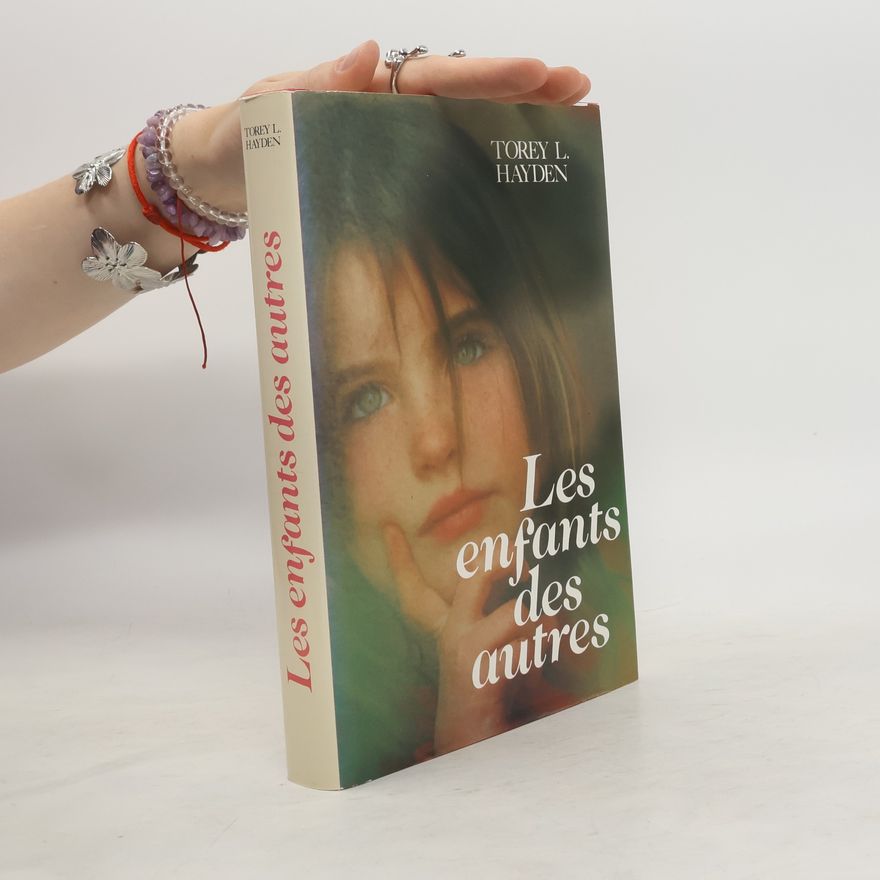 Torey Hayden Les enfants des autres