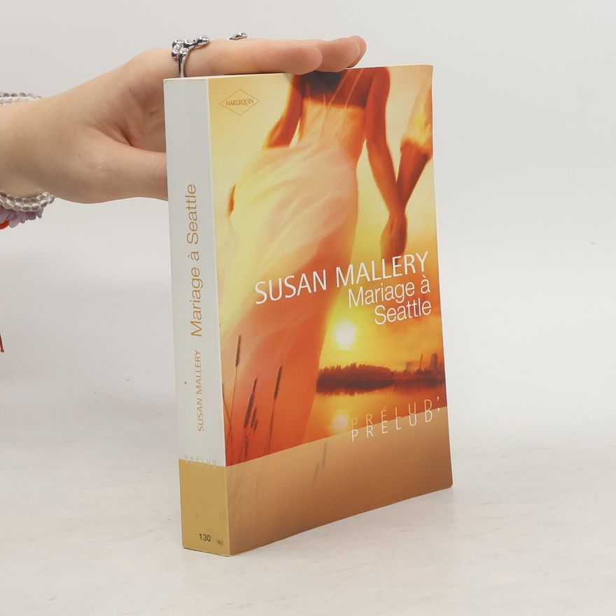 Susan Mallery PRÉLUD' - 130: Mariage à Seattle