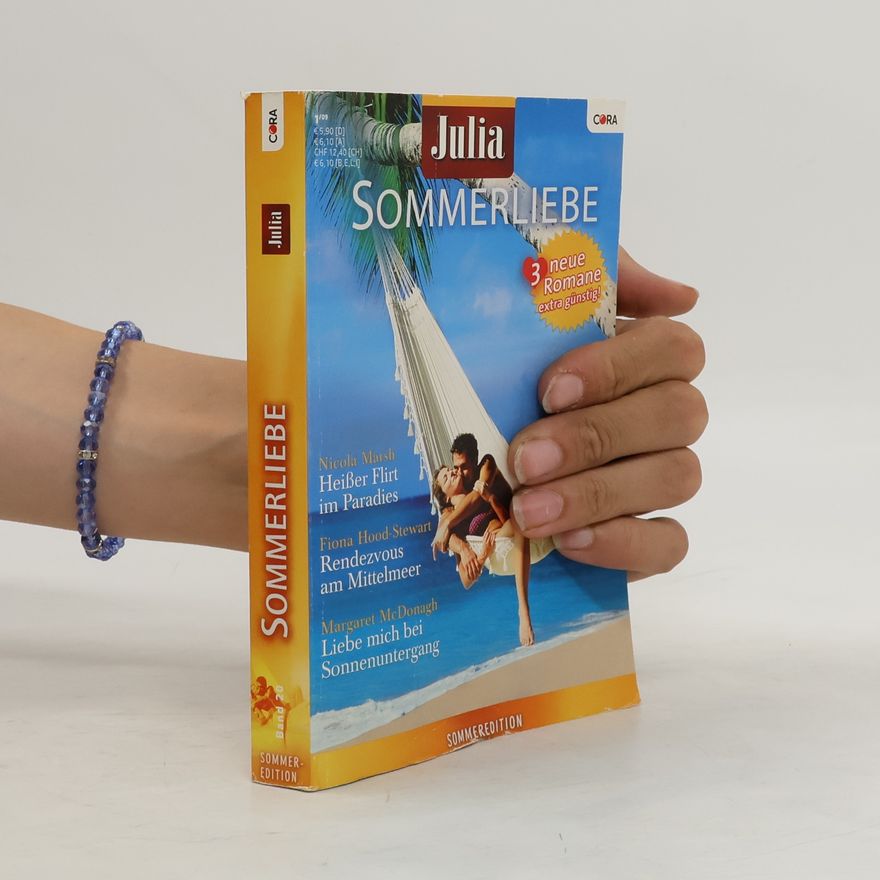Margaret McDonagh Julia Sommerliebe. Sommeredition. Heißer Flirt im Paradies/Rendezvous am Mittelmeer/Liebe mich bei Sonnenuntergang
