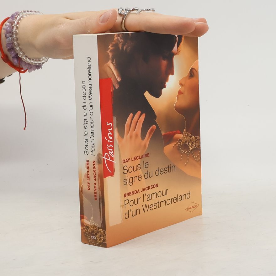 Brenda Jackson Passions - 123: Sous le signe du destin / Pour l'amour d'un Westmoreland
