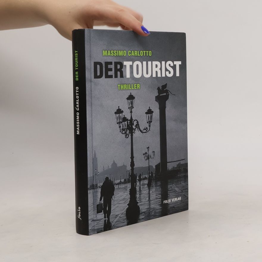Massimo Carlotto Der Tourist