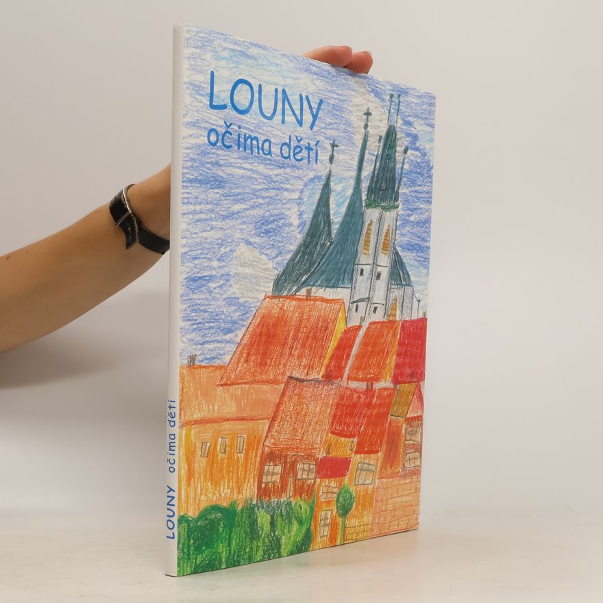 Jan Kerner Louny očima dětí