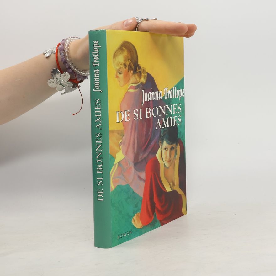 Joanna Trollope De si bonnes amies