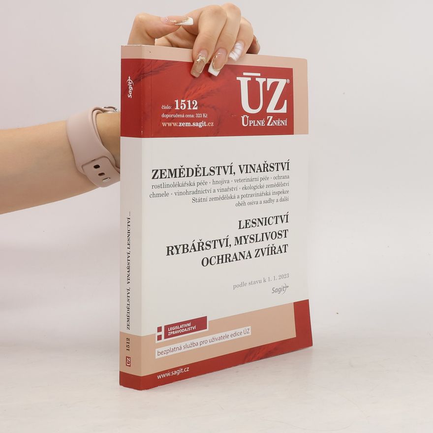Kolektiv autorů ÚZ 1512: Zemědělství, Vinařství, Lesnictví, Myslivost, Rybářství, Ochrana zvířat
