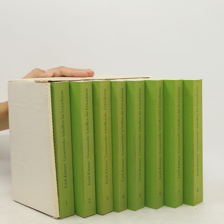 Erich Kästner Gesammelte Schriften für Erwachsene. Band 1-8