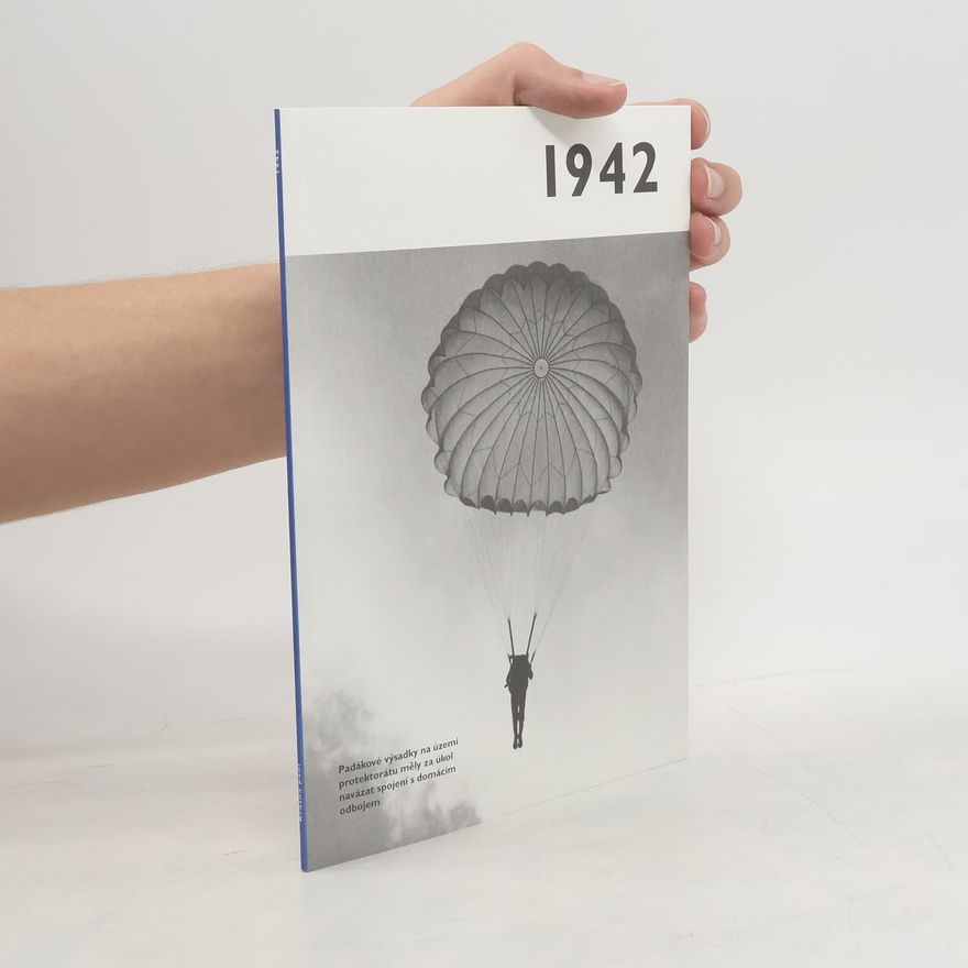 Collectif d'auteurs 1942 - Jaké to tenkrát bylo aneb Co se stalo v roce, kdy jste se narodili