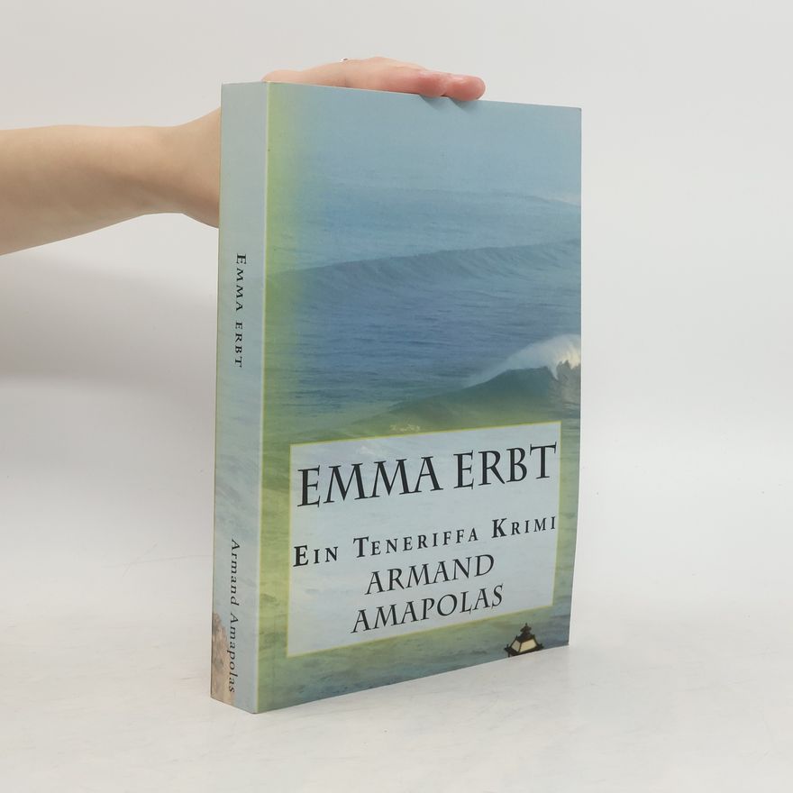Armand Amapolas Emma Erbt